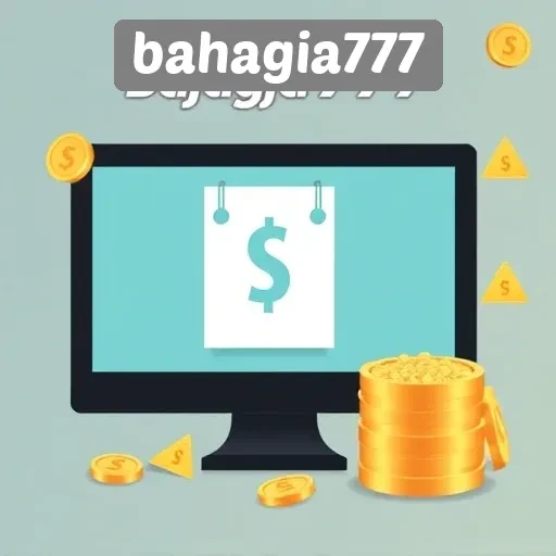 Peluang Deposit dan Penarikan di Bahagia777 untuk Pemain