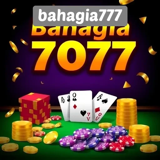Menjelajahi Situs Game Bahagia777 untuk Penggemar Judi Online
