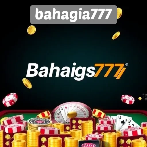 Panduan Lengkap Memulai Permainan di Bahagia777