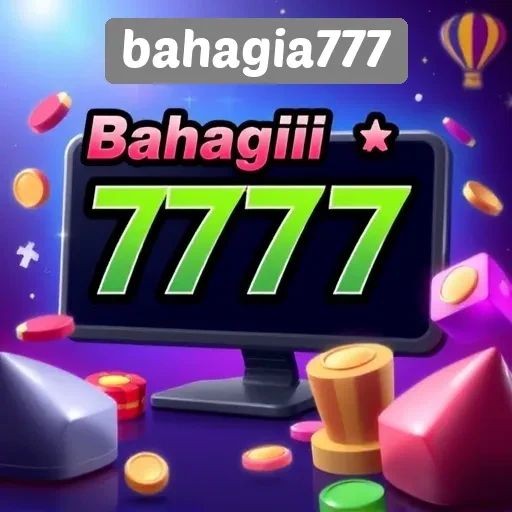 Ulasan Lengkap Situs Game Bahagia777 untuk Pemain Indonesia